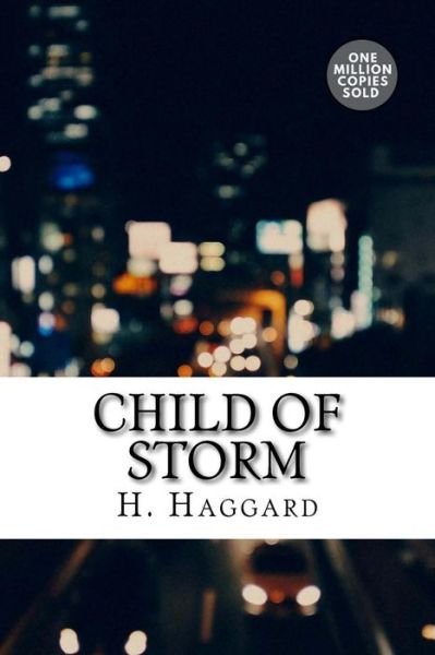 Cover for Sir H Rider Haggard · Child of Storm (Paperback Book) (2018)