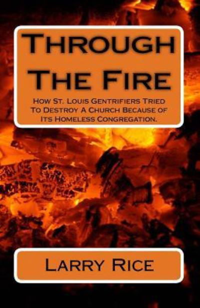 Cover for Larry Rice · Through The Fire (Paperback Book) (2018)