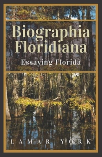 Cover for Lamar York · Biographia Floridiana (Paperback Book) (2019)