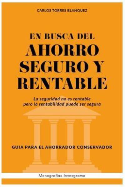 Cover for Carlos Torres · En Busca del Ahorro Seguro Y Rentable (Paperback Book) (2018)