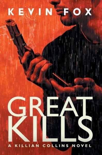 Cover for Kevin Fox · Great Kills (Hardcover Book) (2019)