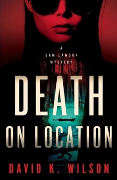 Cover for David Wilson · Death on Location (Bok) (2022)