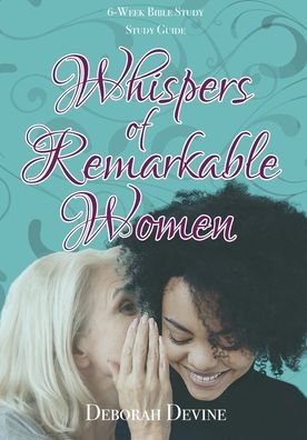 Cover for Deborah Devine · Whispers of Remarkable Women (Pocketbok) (2021)