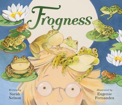 Cover for Sarah Nelson · Frogness (Hardcover Book) (2021)