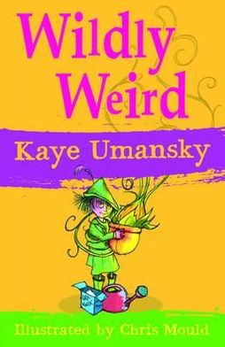 Cover for Kaye Umansky · Wildly Weird (Paperback Book) [2 New edition] (2012)