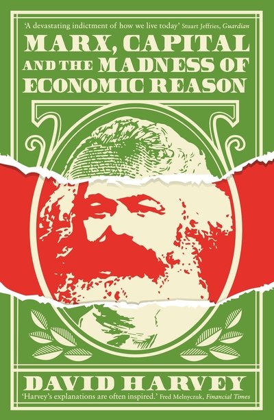 Cover for David Harvey · Marx, Capital and the Madness of Economic Reason (Pocketbok) [Main edition] (2019)