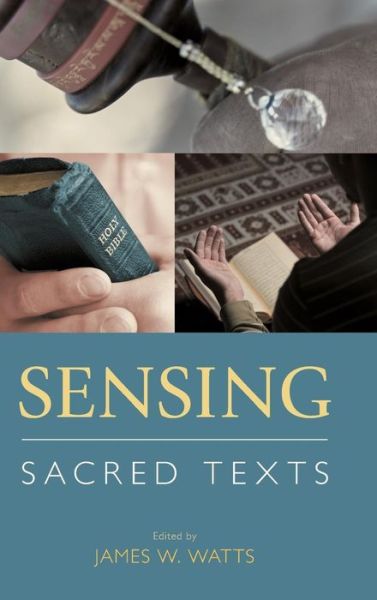 Cover for James Watts · Sensing Sacred Texts (Hardcover Book) (2018)