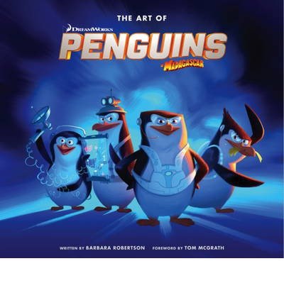 Cover for McGrath · The Art of the Penguins of Madagascar (Inbunden Bok) (2014)