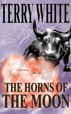 Cover for Terry White · The Horns of the Moon (Paperback Book) (2016)