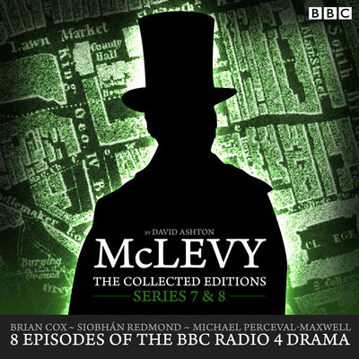 McLevy: The Collected Editions: Series 7 & 8: 8 episodes of the BBC Radio 4 crime drama series - David Ashton - Äänikirja - BBC Audio, A Division Of Random House - 9781785292750 - perjantai 1. heinäkuuta 2016