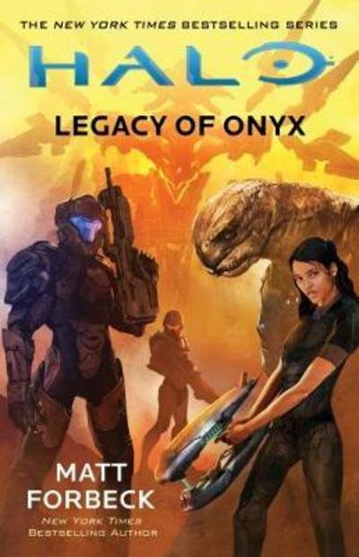 Cover for Matt Forbeck · Halo: Legacy of Onyx (Pocketbok) (2017)
