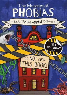 Cover for John Wood · The Alarming Animal Collection - The Museum of Phobias (Hardcover Book) (2019)