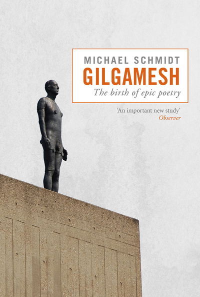 Cover for Michael Schmidt · Gilgamesh (Hardcover Book) (2018)