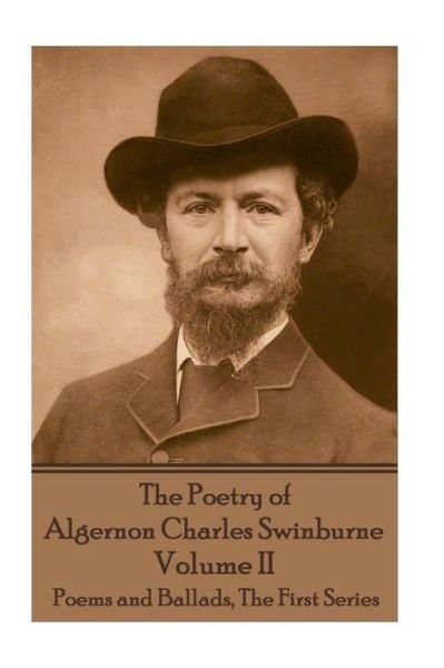 Cover for Algernon Charles Swinburne · The Poetry of Algernon Charles Swinburne - Volume II (Pocketbok) (2017)