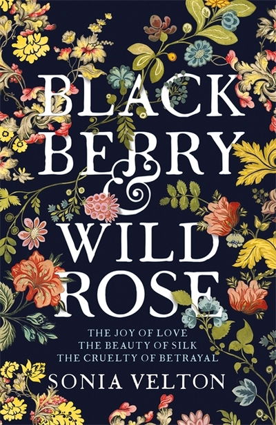 Cover for Sonia Velton · Blackberry and Wild Rose: A gripping and emotional read (Hardcover Book) (2019)