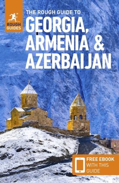 Cover for Rough Guides · The Rough Guide to Georgia, Armenia &amp; Azerbaijan: Travel Guide with Free eBook - Rough Guides Main Series (Paperback Bog) (2025)
