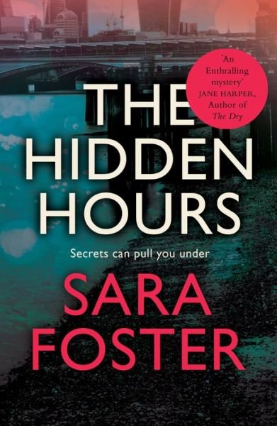 Cover for Sara Foster · The Hidden Hours: 'A truly satisfying ending' The Sun (Paperback Bog) (2020)