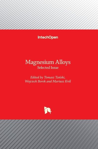 Cover for Tomasz Tanski · Magnesium Alloys: Selected Issue (Hardcover Book) (2018)