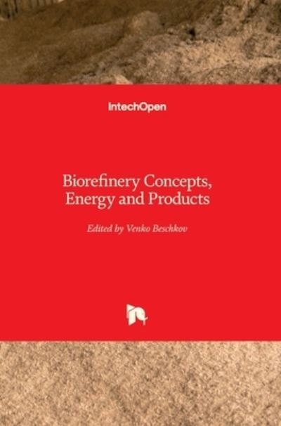 Cover for Venko Beschkov · Biorefinery Concepts, Energy and Products (Hardcover Book) (2020)