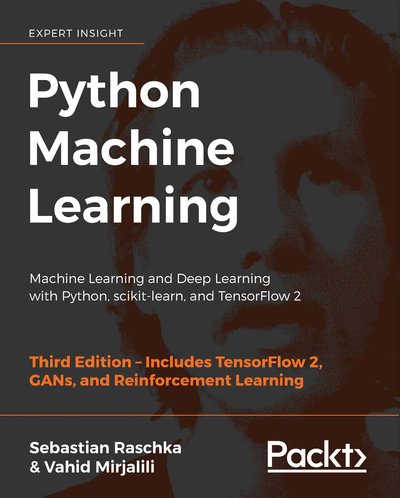 Cover for Sebastian Raschka · Python Machine Learning: Machine Learning and Deep Learning with Python, scikit-learn, and TensorFlow 2 (Taschenbuch) [3 Revised edition] (2019)