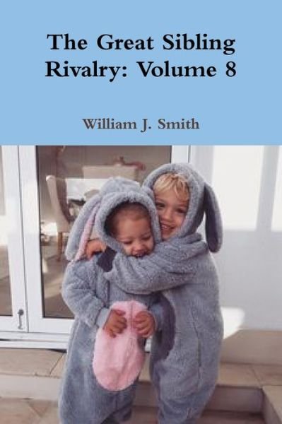 Cover for William J. Smith · Great Sibling Rivalry (Buch) (2020)