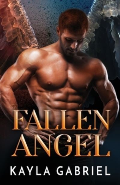 Cover for Kayla Gabriel · Fallen Angel: Large Print - Sainted Sinners (Paperback Bog) [Large type / large print edition] (2020)