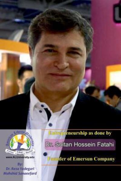 Cover for Mahshid Sanaeefard · Entrepreneurship as Done by Dr. Soltan Hossein Fatahi (Paperback Book) (2019)