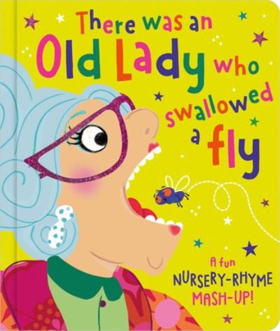 Cover for Rosie Greening · There Was an Old Lady Who Swallowed a Fly (Bog) (2023)