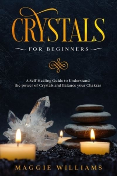 Cover for Maggie Williams · Crystals for Beginners (Paperback Book) (2020)