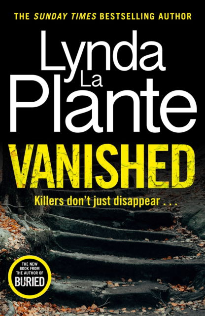 Cover for Lynda La Plante · Vanished: The brand new 2022 thriller from the bestselling crime writer, Lynda La Plante (Paperback Bog) (2022)