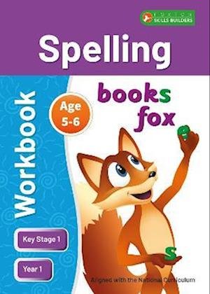 KS1 Spelling Workbook for Ages 5-6 (Year 1) Perfect for learning at home or use in the classroom - Foxton Skills Builders - Foxton Books - Kirjat - Foxton Books - 9781839250750 - keskiviikko 16. maaliskuuta 2022