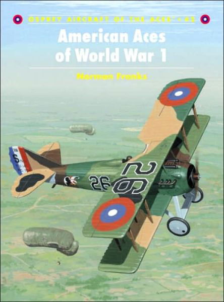 Cover for Norman Franks · American Aces of World War I - Osprey Aircraft of the Aces S. (Paperback Book) (2001)