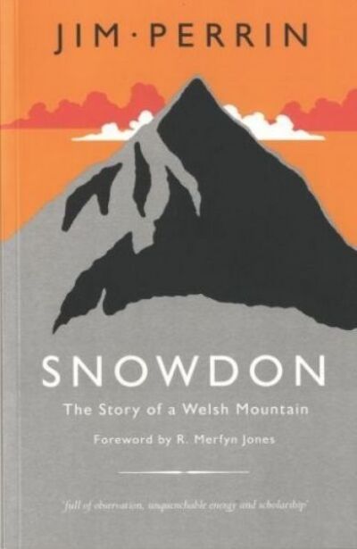 Cover for Jim Perrin · The Snowdon - Story of a Welsh Mountain (Paperback Book) (2019)