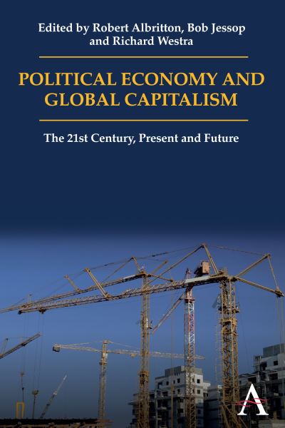 Cover for Robert Albritton · Political Economy and Global Capitalism: The 21st Century, Present and Future (Paperback Book) (2010)