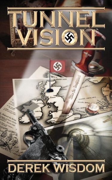 Tunnel Vision - Derek Wisdom - Livros - New Generation Publishing - 9781844014750 - 23 de agosto de 2005