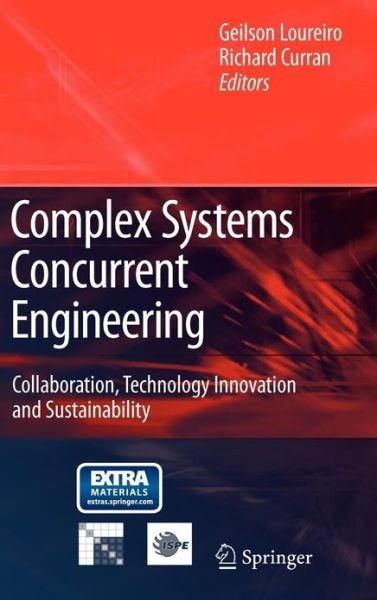 Cover for Geilson Loureiro · Complex Systems Concurrent Engineering: Collaboration, Technology Innovation and Sustainability (Innbunden bok) [2007 edition] (2007)