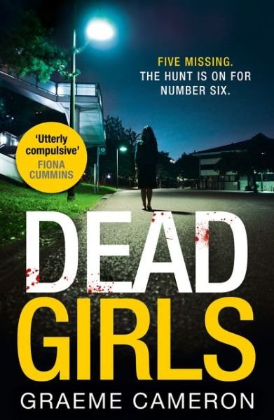 Dead Girls - Graeme Cameron - Książki - HarperCollins Publishers - 9781848454750 - 31 maja 2018
