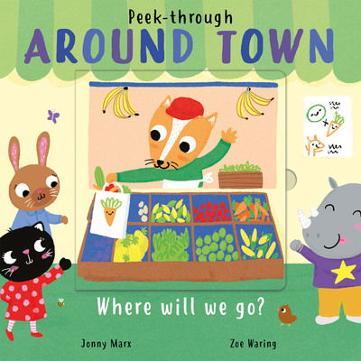 Cover for Zoe Waring · Around Town - Peek-Through (Board book) (2020)