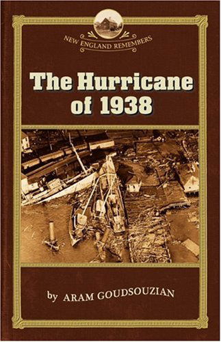 Cover for Aram Goudsouzian · The Hurricane of 1938 (Ne Remembers) (Paperback Book) (2009)