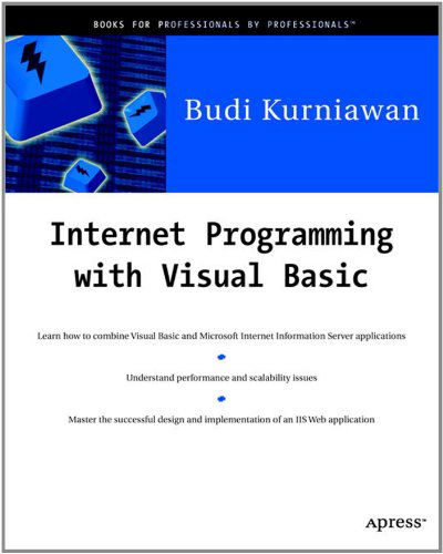 Cover for Budi Kurniawan · Internet Programming with Visual Basic (Paperback Bog) [Softcover reprint of the original 1st edition] (2000)