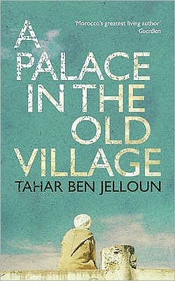 Cover for Tahar Ben Jelloun · A Palace in the Old Village (Paperback Bog) (2011)