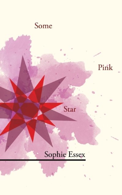 Cover for Sophie Essex · Some Pink Star (Paperback Book) (2019)