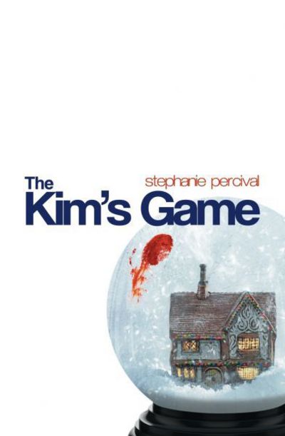 Cover for Stephanie Percival · The Kim's Game (Paperback Book) (2017)