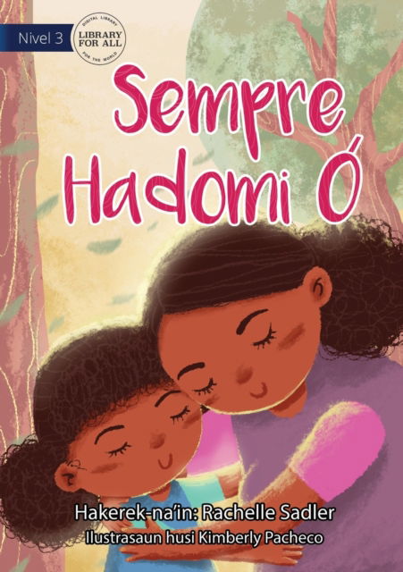 Cover for Rachelle Sadler · Love You Always - Sempre Hadomi O (Paperback Book) (2021)