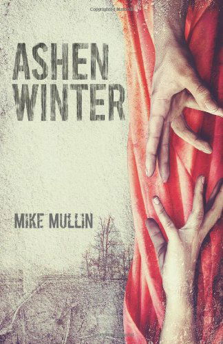 Cover for Mike Mullin · Ashen Winter - Ashfall (Hardcover Book) (2012)