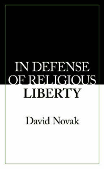 Cover for David Novak · In Defense of Religious Liberty (Hardcover Book) (2009)