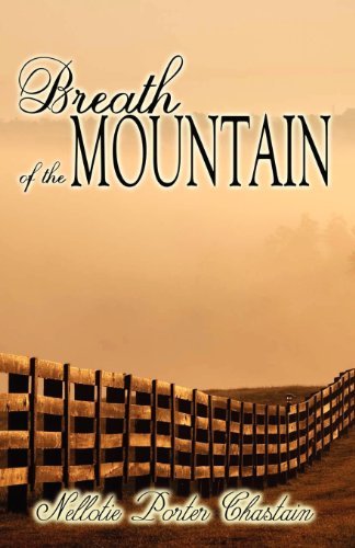 Cover for Nellotie Porter Chastain · Breath of the Mountain (Paperback Book) (2012)