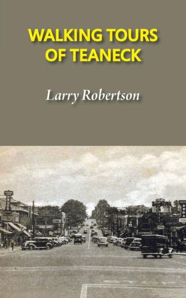 Cover for Larry Robertson · Walking Tours of Teaneck (Paperback Book) (2016)