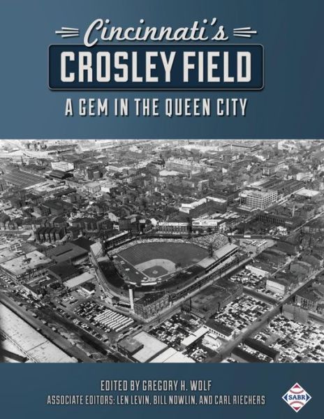 Cover for Gregory H Wolf · Cincinnati's Crosley Field (Paperback Book) (2018)