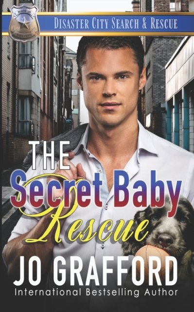 The Secret Baby Rescue - Jo Grafford - Books - JG Press - 9781944794750 - November 9, 2020